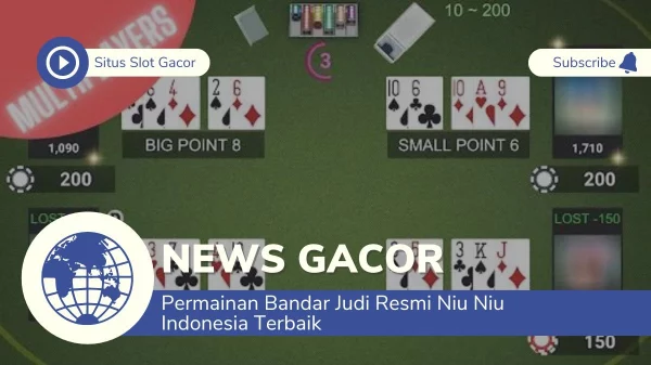Permainan Bandar Judi Resmi Niu Niu Indonesia Terbaik