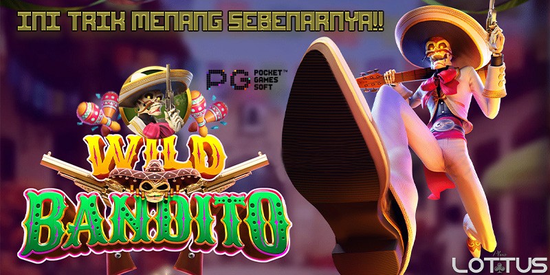 Tips bermain wild bandito