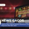 Game Slot Online Sweet Bonanza Mudah Maxwin Min Bet 200