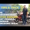 Tips Mengemudi Motor Kopling: Panduan Praktis untuk Pemula